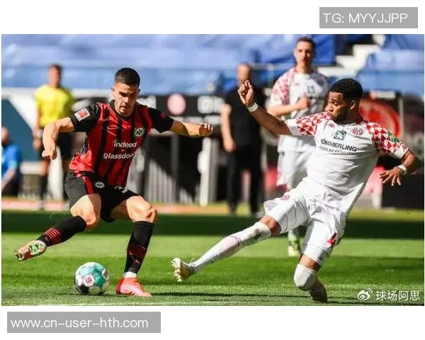 法兰克福与美因茨的激烈对决展现德甲精彩足球魅力与竞争精神